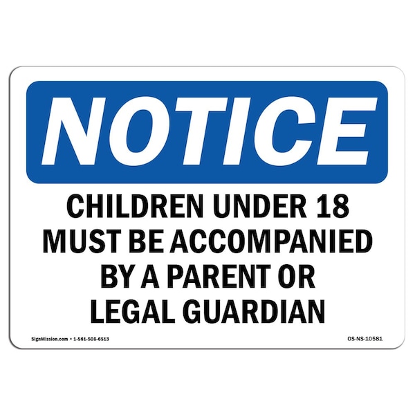 OSHA Notice Sign, 3.5" Height, Children Under 18 Must Be Accompanied By Sign, Landscape, 10PK